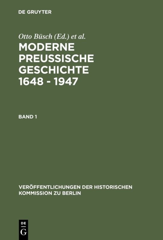 Moderne Preussische Geschichte 1648 - 1947