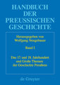 Das 17. und 18. Jahrhundert und Große Themen der Geschichte Preußens