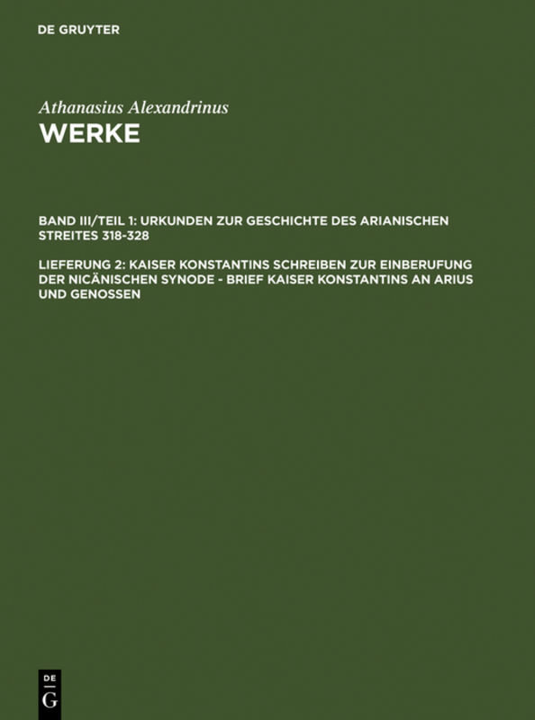 Kaiser Konstantins Schreiben zur Einberufung der nicänischen Synode - Brief Kaiser Konstantins an Arius und Genossen