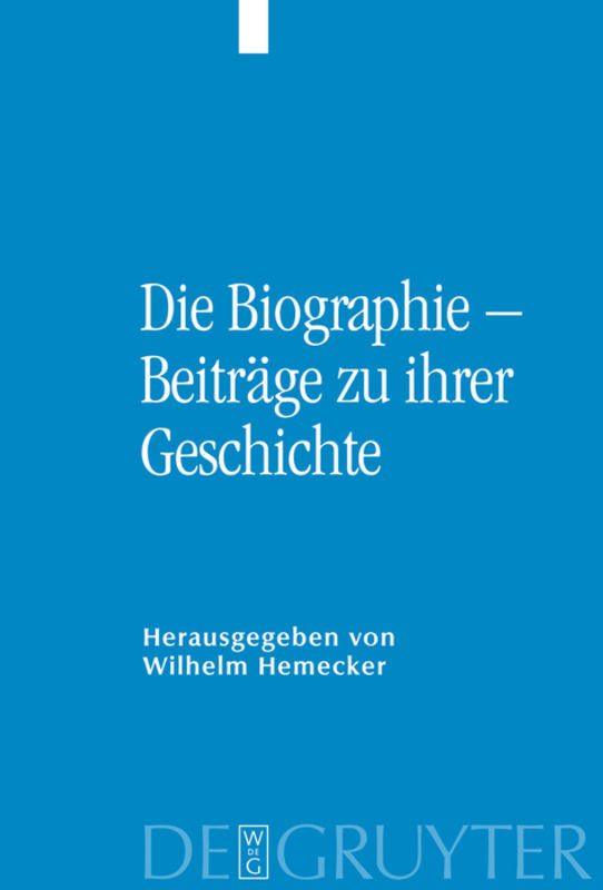 Die Biographie ¿ Beiträge zu ihrer Geschichte