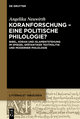 Koranforschung ¿ eine politische Philologie?