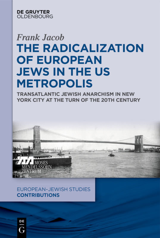 The Radicalization of European Jews in the US Metropolis