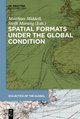 Spatial Formats under the Global Condition