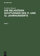 Friedrich Maurer: Die religiösen Dichtungen des 11. und 12. Jahrhunderts. Band 1