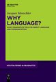 Why Language?