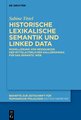 Integration von historischer lexikalischer Semantik und Ontologien in den Digital Humanities