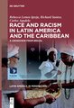 Race and Racism in Latin America and the Caribbean