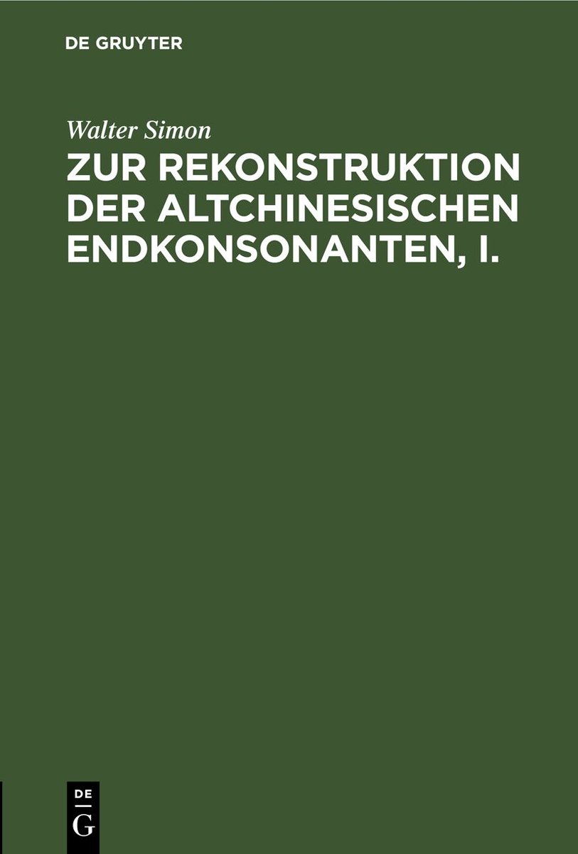 Zur Rekonstruktion der altchinesischen Endkonsonanten, I.