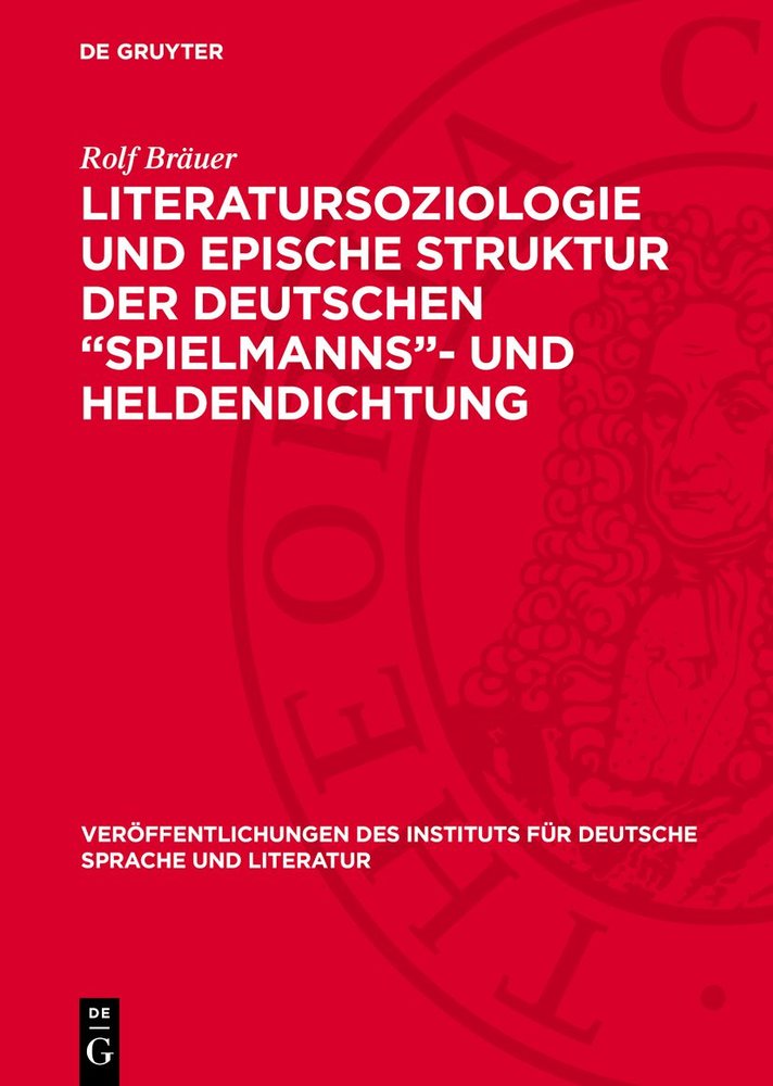 Literatursoziologie und epische Struktur der deutschen ¿Spielmanns¿- und Heldendichtung