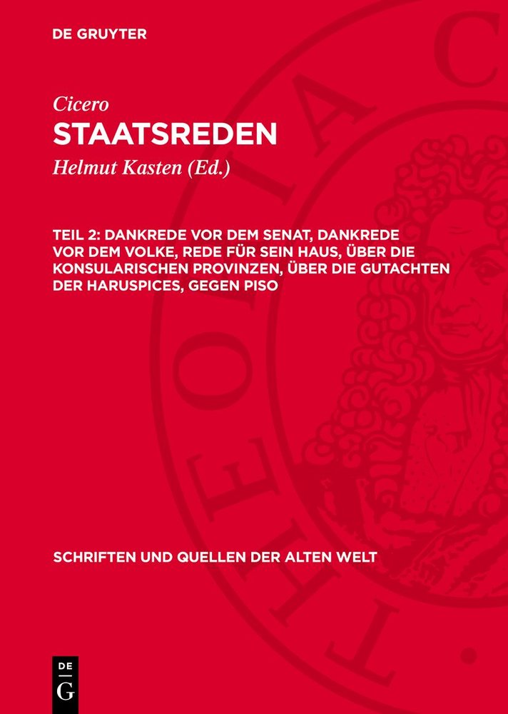 Dankrede vor dem Senat, Dankrede vor dem Volke, Rede für sein Haus, Über die konsularischen Provinzen, Über die Gutachte