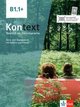 Kontext B1.1+. Kurs- und Übungsbuch mit Audios und Videos