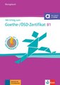 Mit Erfolg zum Goethe-Zertifikat B1. Übungsbuch mit Online-Code