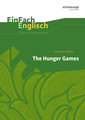 The Hunger Games. EinFach Englisch Unterrichtsmodelle