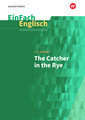 Catcher in the Rye. EinFach Englisch Unterrichtsmodelle