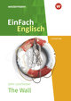 The Wall. EinFach Englisch New Edition Textausgaben