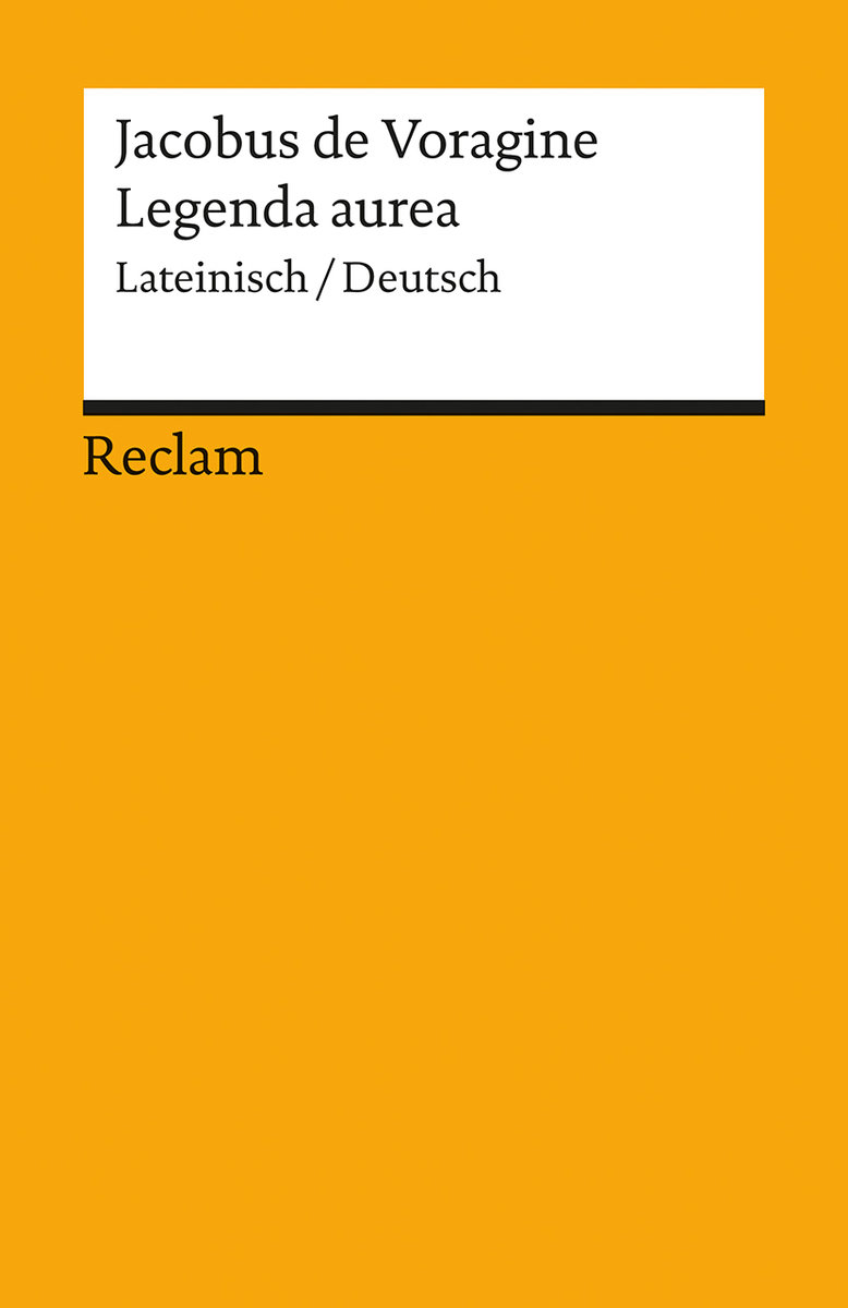 Legenda aurea. Auswahl. Lat. /Dt.