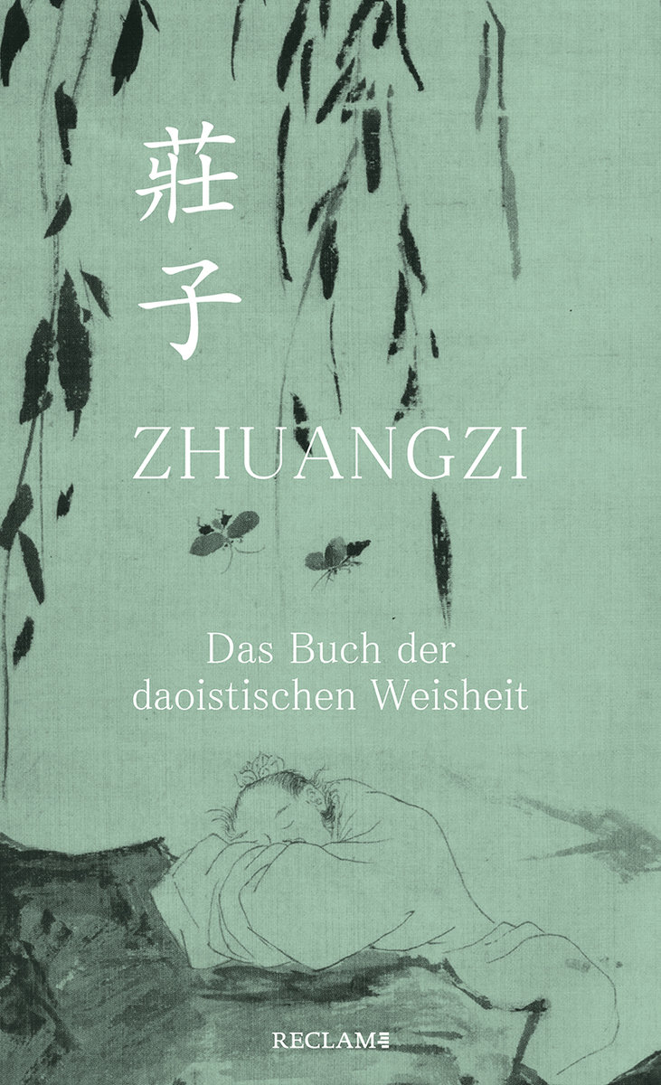 Zhuangzi. Das Buch der daoistischen Weisheit