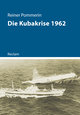 Die Kubakrise 1962