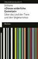 'Dieses widerliche Gemetzel'. Über das Leid der Tiere und den Vegetarismus. [Was bedeutet das alles?]