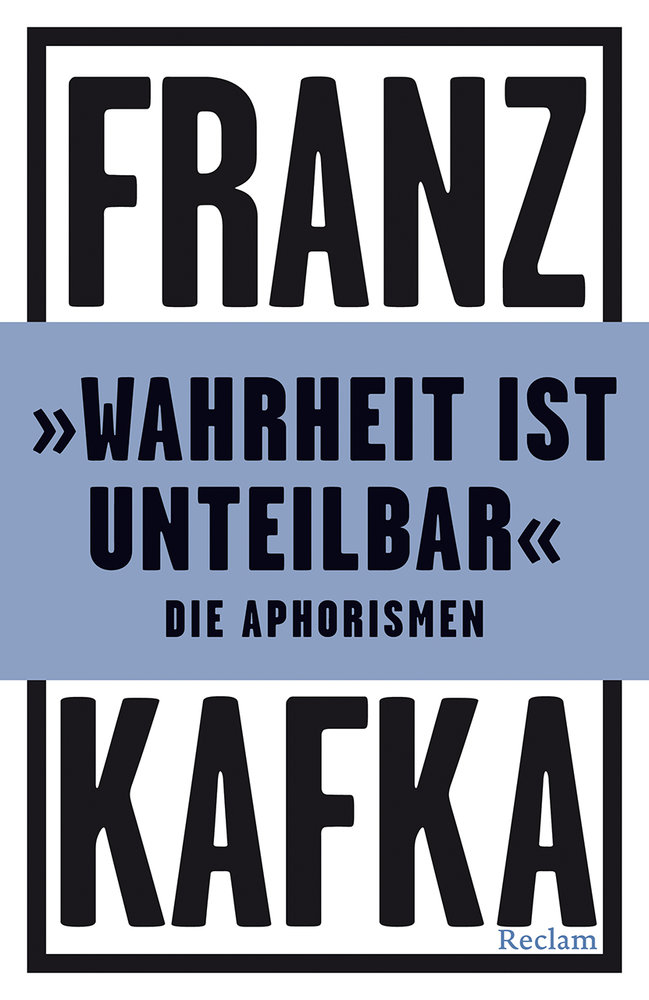 Die Aphorismen, 'Wahrheit ist unteilbar'