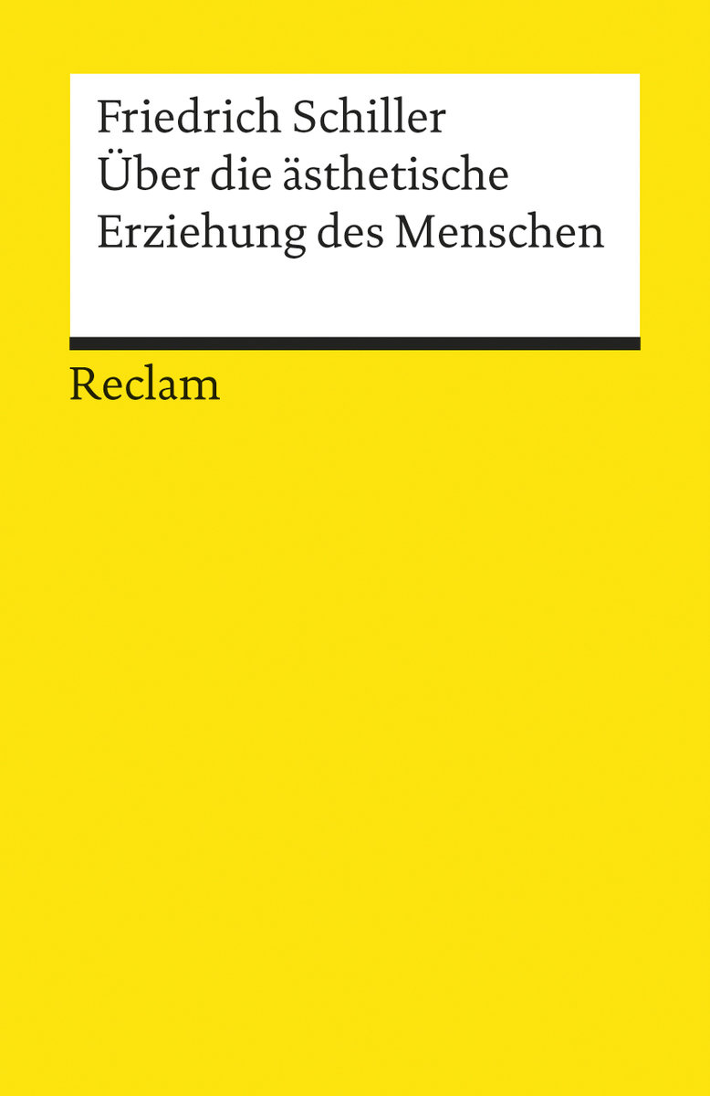 Über die ästhetische Erziehung des Menschen in einer Reihe von Briefen