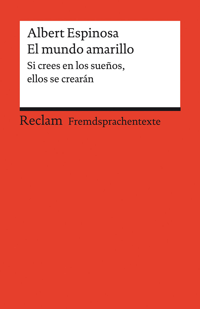 El mundo amarillo. Si crees en los sueños, ellos se crearán