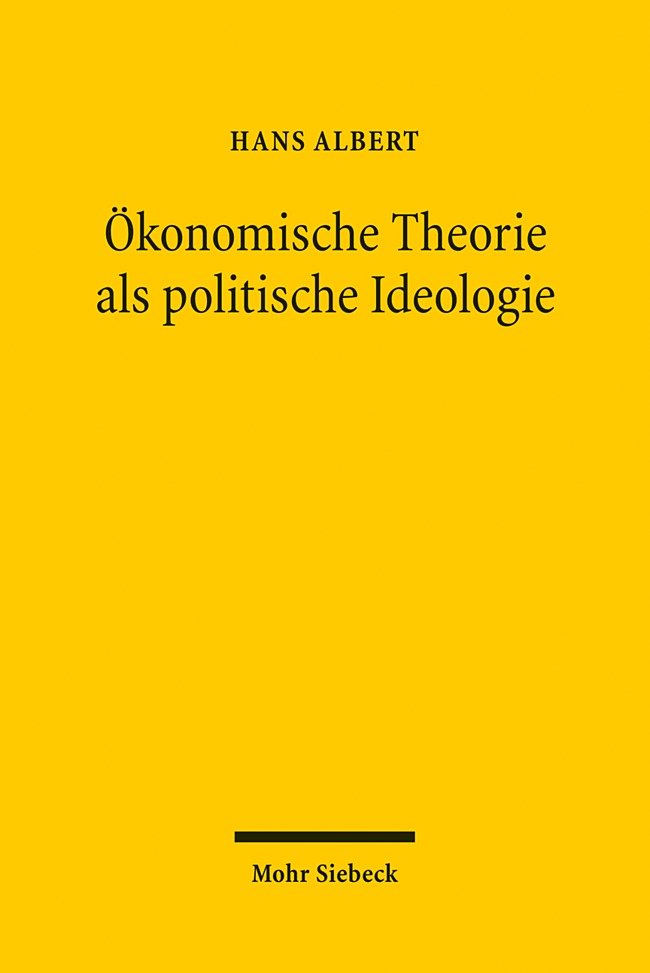 Ökonomische Theorie als politische Ideologie