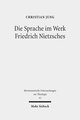 Die Sprache im Werk Friedrich Nietzsches