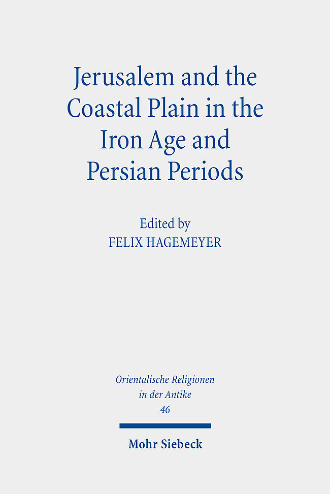 Jerusalem and the Coastal Plain in the Iron Age and Persian Periods