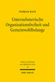 Unternehmerische Organisationsfreiheit und Gemeinwohlbelange