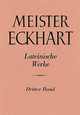 Meister Eckhart. Lateinische Werke Band 3: - Meister Eckhart: Die lateinischen Werke