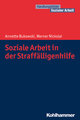 Soziale Arbeit in der Straffälligenhilfe