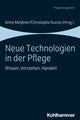 Neue Technologien in der Pflege