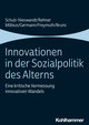 Innovationen in der Sozialpolitik des Alterns