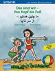 Das sind wir - Von Kopf bis Fuß. Kinderbuch Deutsch-Persisch/Farsi