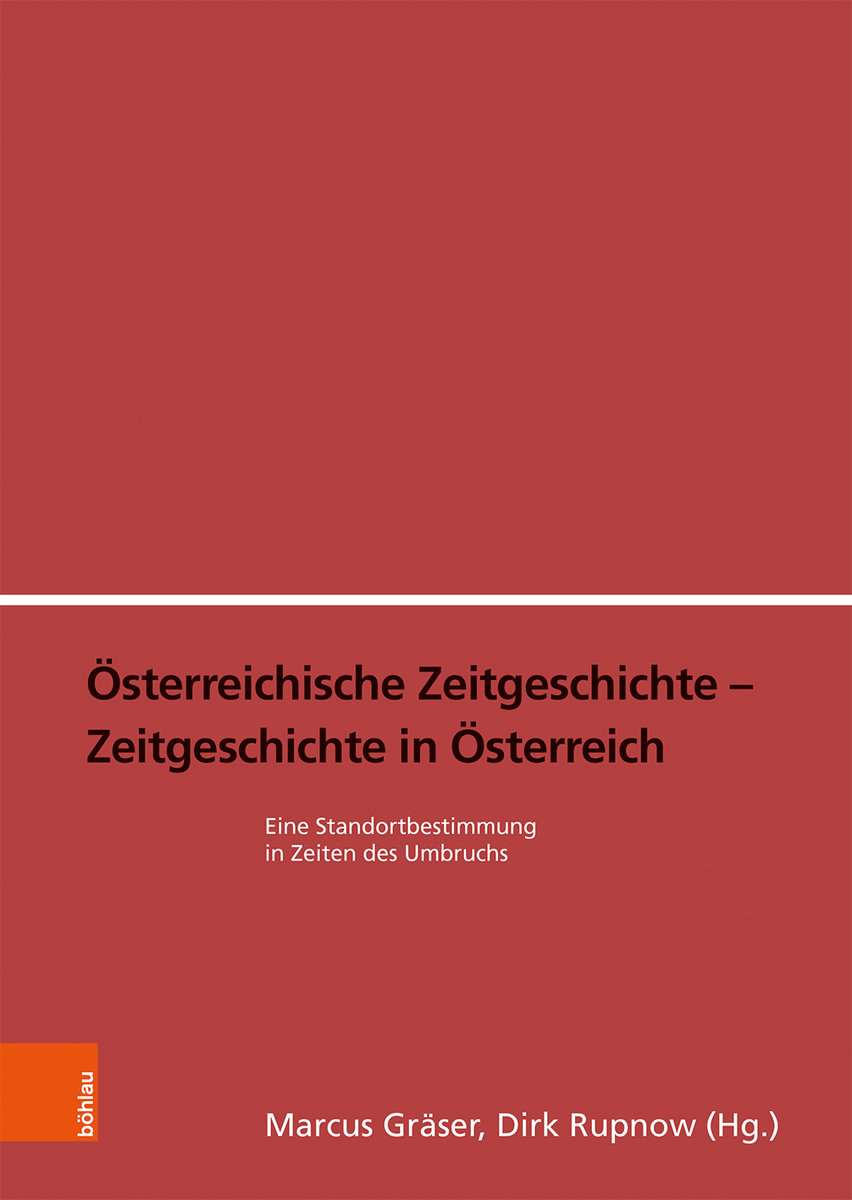 Österreichische Zeitgeschichte - Zeitgeschichte in Österreich