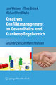 Kreatives Konfliktmanagement im Gesundheits- und Krankenpflegebereich