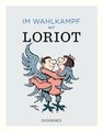 Im Wahlkampf mit Loriot