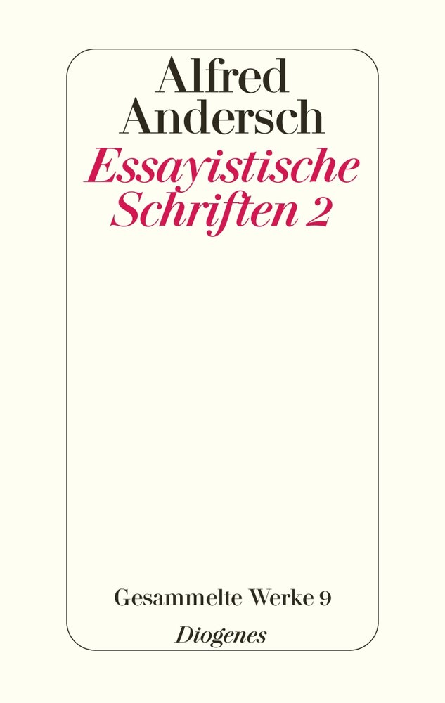 Essayistische Schriften 2 - Gesammelte Werke