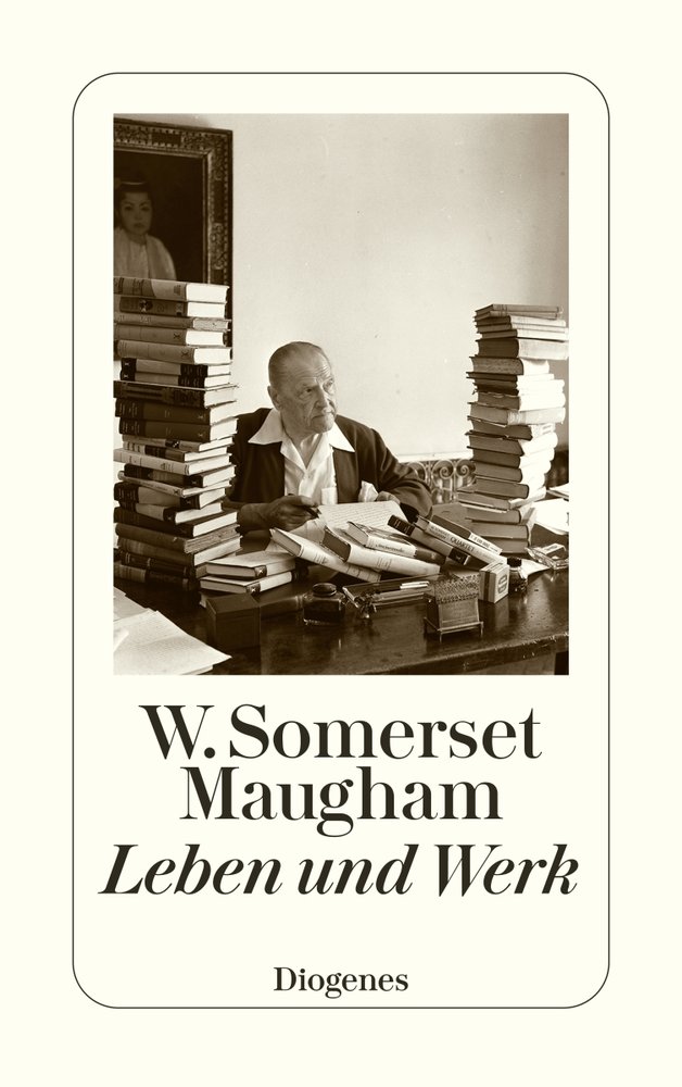 W. Somerset Maugham - Leben und Werk