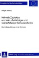 Heinrich Zschokke und sein 'Aufrichtiger und wohlerfahrener Schweizerbote'