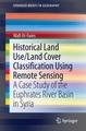 Historical Land Use/Land Cover Classification Using Remote Sensing