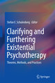 Clarifying and Furthering Existential Psychotherapy