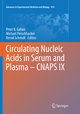 Circulating Nucleic Acids in Serum and Plasma ¿ CNAPS IX