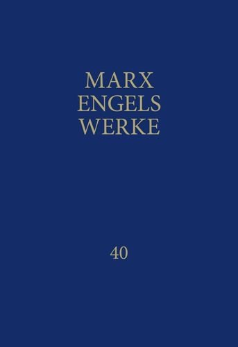 Marx-Engels-Werke Band 40