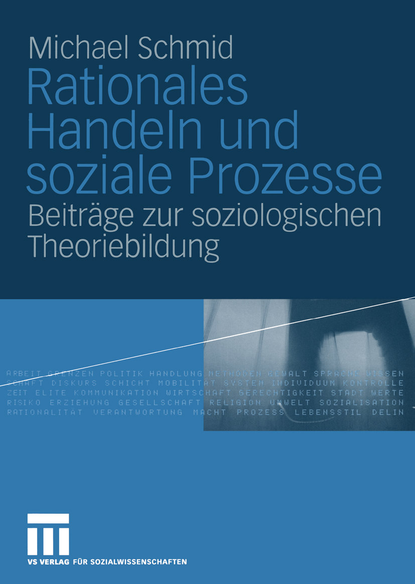 Rationales Handeln und soziale Prozesse