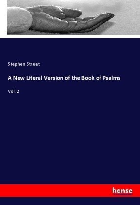 A New Literal Version of the Book of Psalms