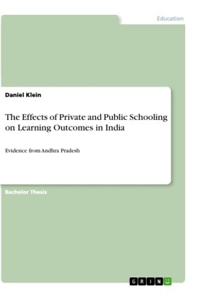 The Effects of Private and Public Schooling on Learning Outcomes in India