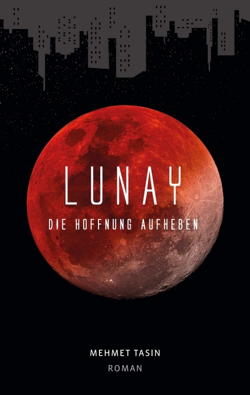 Lunay - Die Hoffnung aufheben