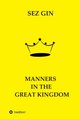 Manners  in  the  Great  Kingdom